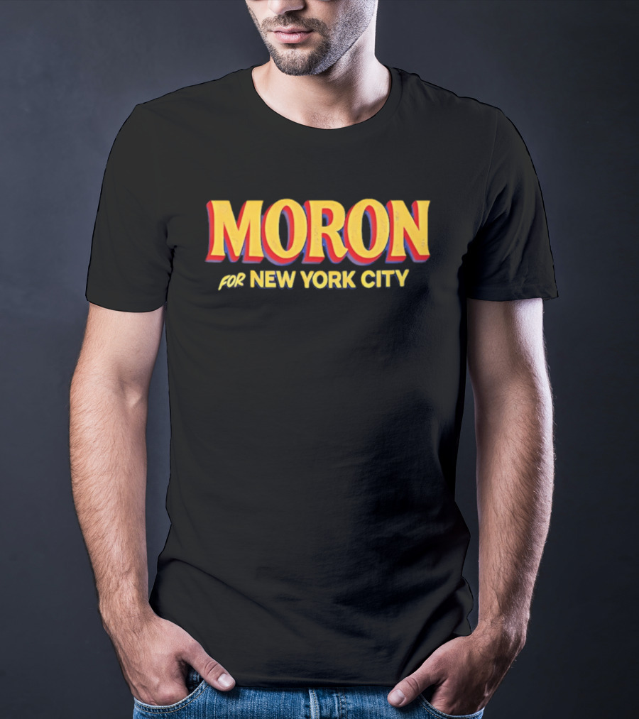 MORON For New York City T-Shirt