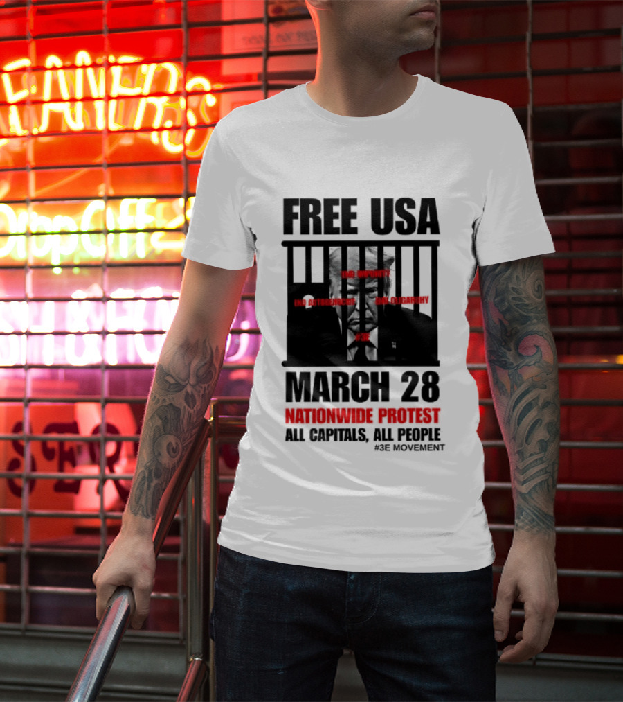 Free USA March 28 Nationwide Protest All Capitals All People T-Shirt