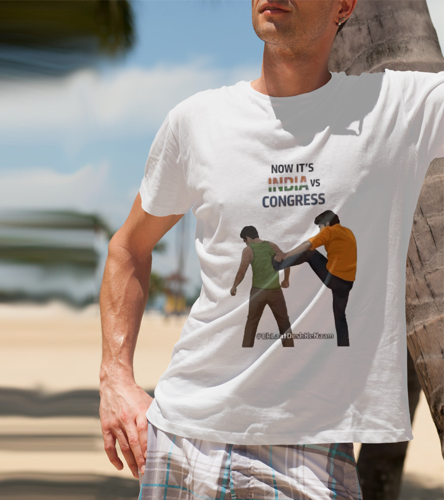 Now It's India Vs Congress EkLaatDeshKeNaam T-Shirt