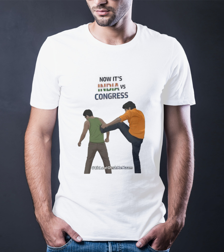 Now It's India Vs Congress EkLaatDeshKeNaam T-Shirt
