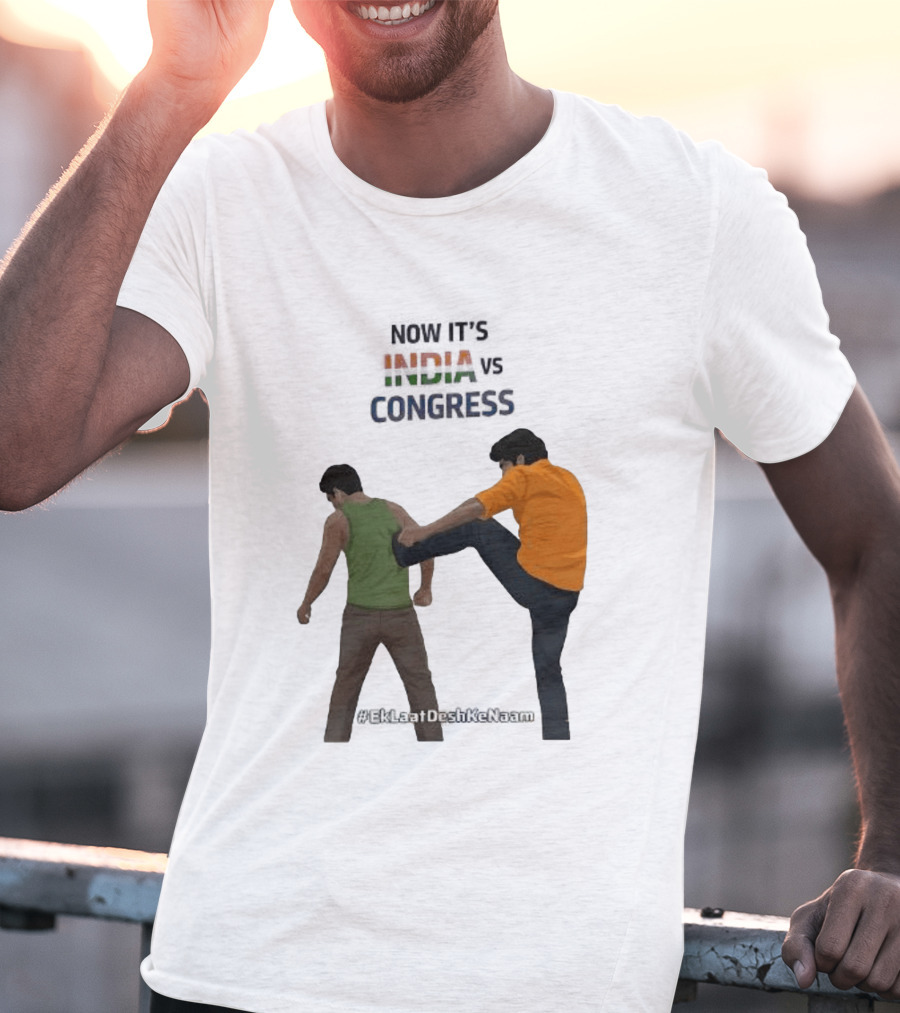 Now It's India Vs Congress EkLaatDeshKeNaam T-Shirt