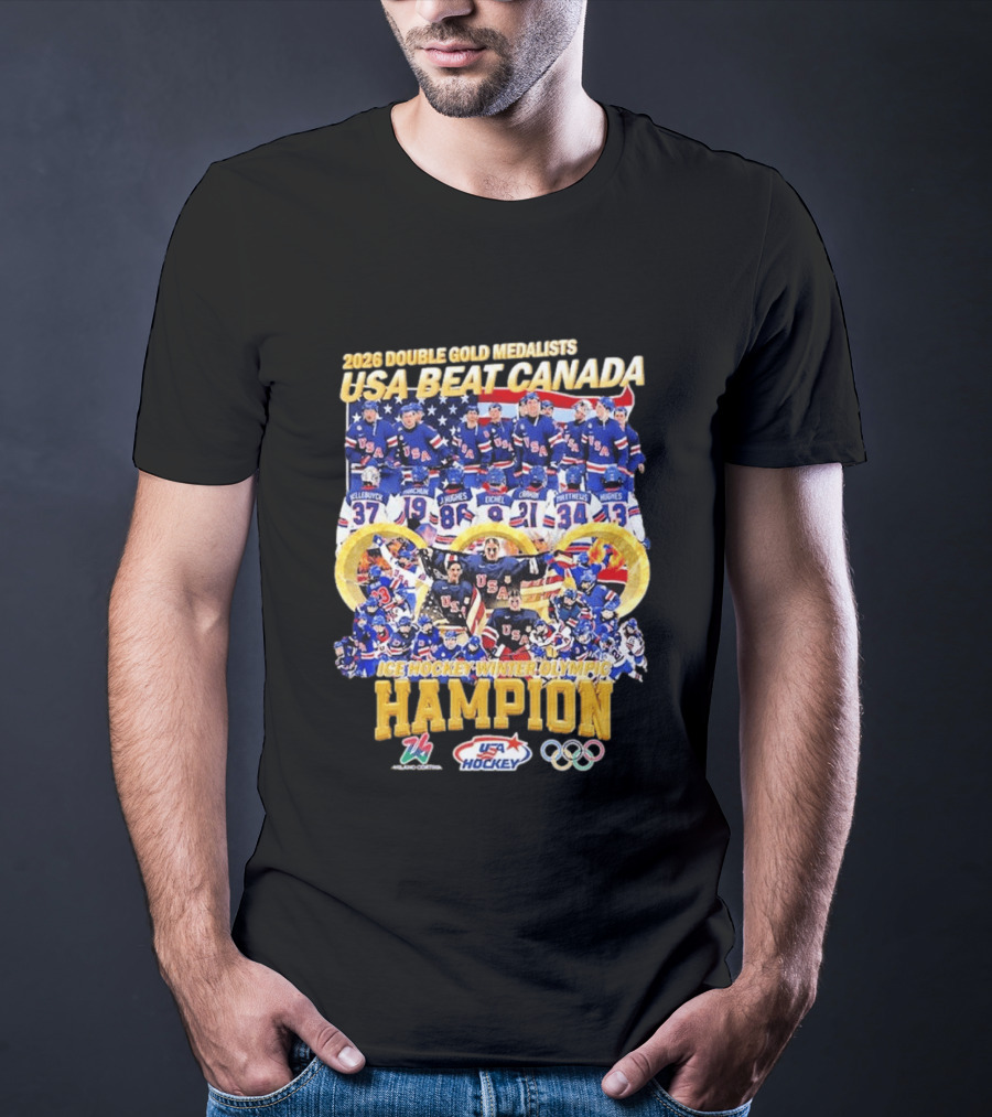 2026 Double Gold Medalists USA Beat Canada Ice Hockey Winter Olympic Champion T-Shirt