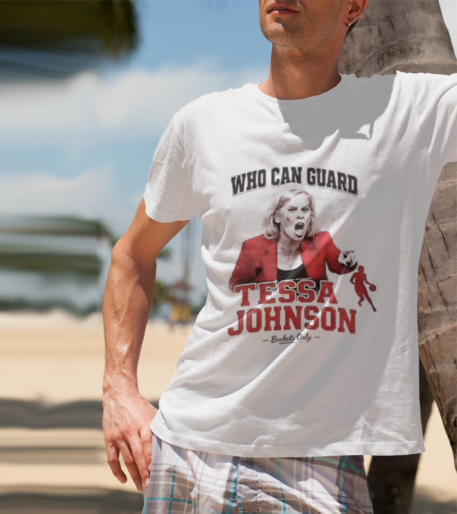 LSU Tigers Who Can Guard Tessa Johnson Kim Mulkey T-Shirt