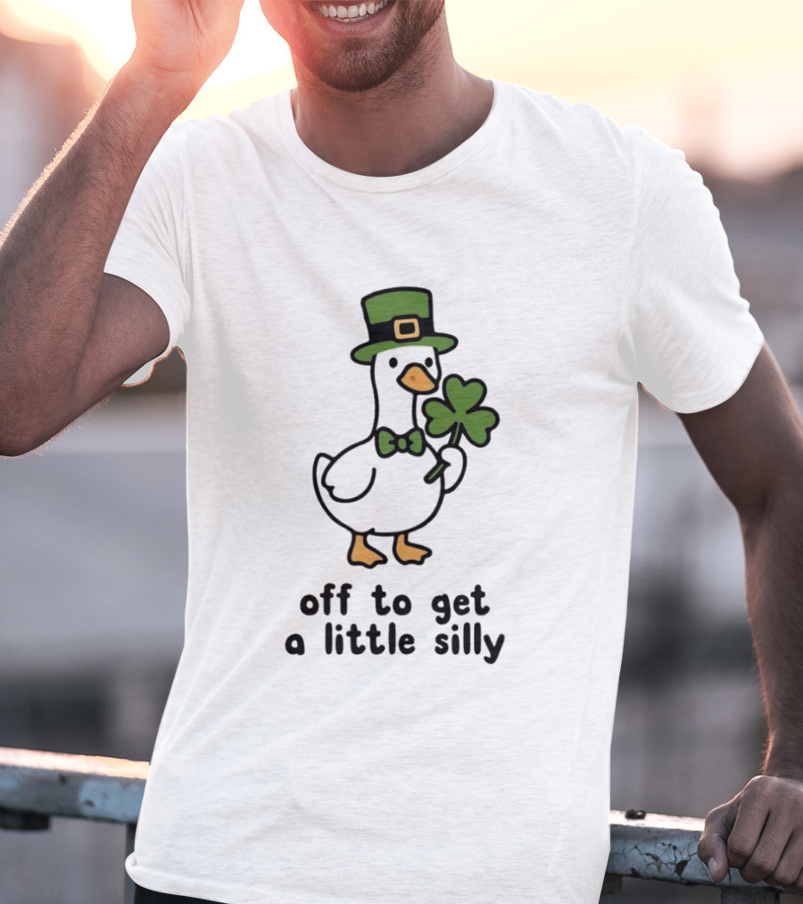 Saint Patricks Day Goose Off To Get A Little Silly T-Shirt