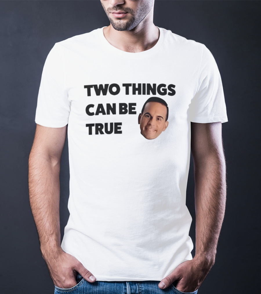 Two Things Can Be True Face T-Shirt