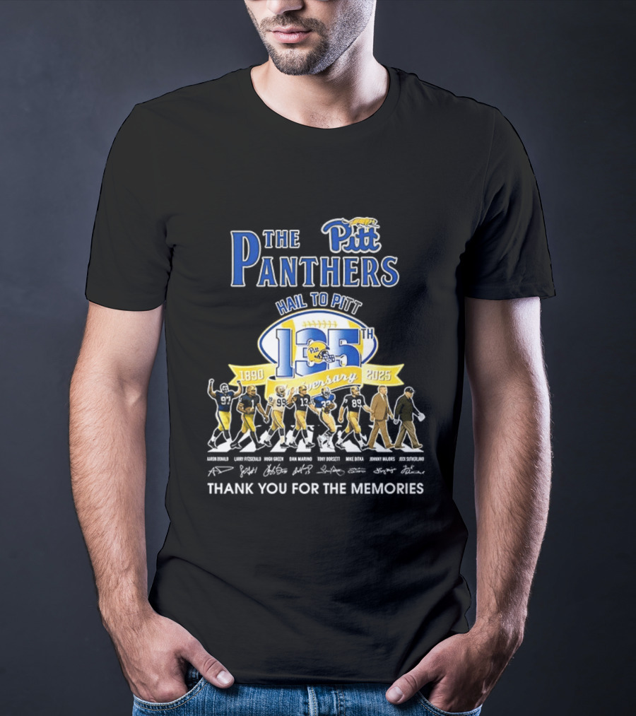 Pittsburgh Panthers 135th Anniversary Hail To Pitt 1890 2025 Thank You For The Memories T-Shirt