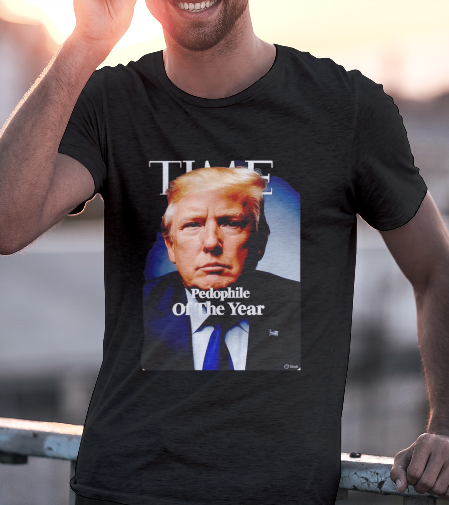 Donald Trump Time Pedophile Of The Year T-Shirt