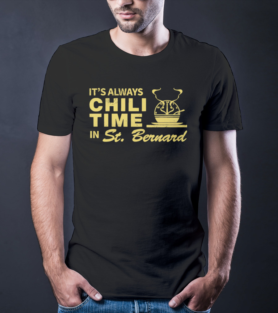 It's Always Chili Time In St Bernard Cooking Pot T-Shirt