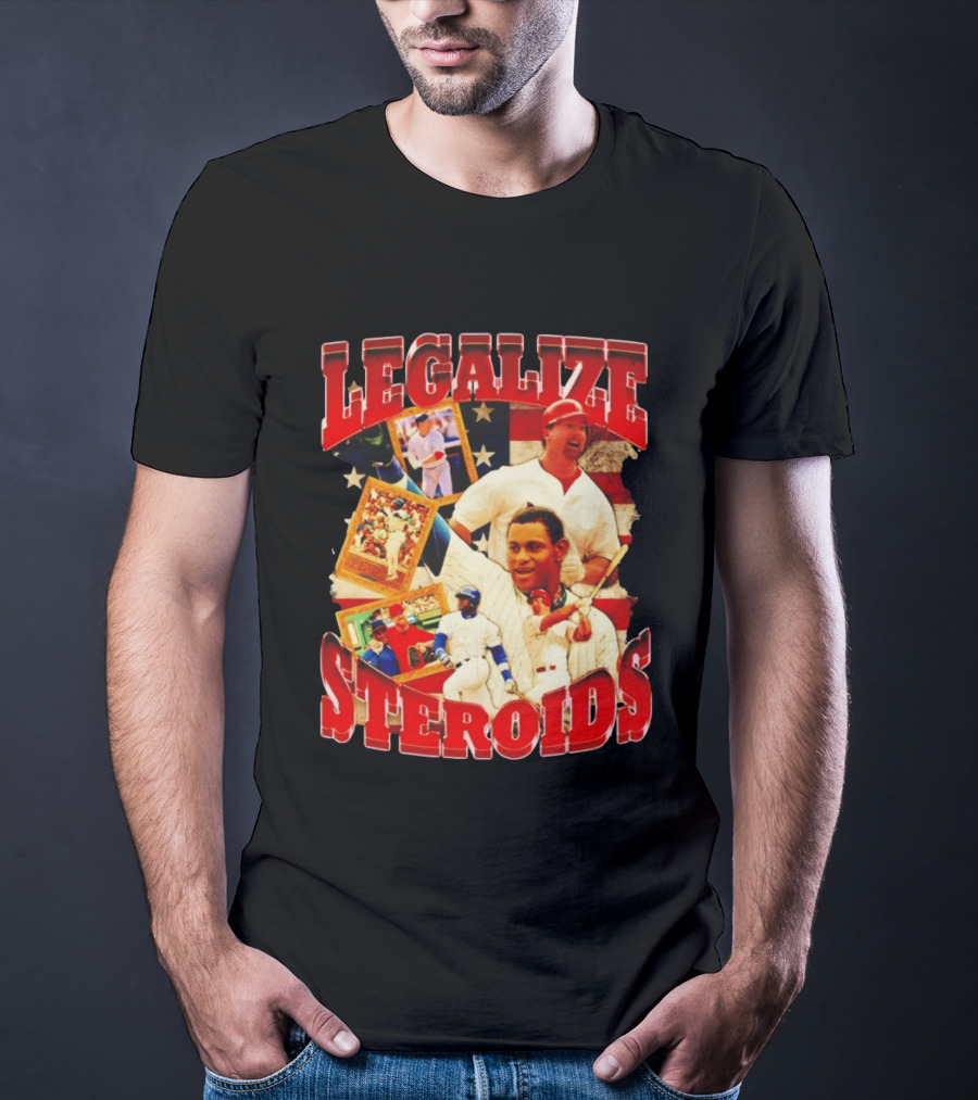 Legalize Steroids Baseball Controversy 2026 T-Shirt