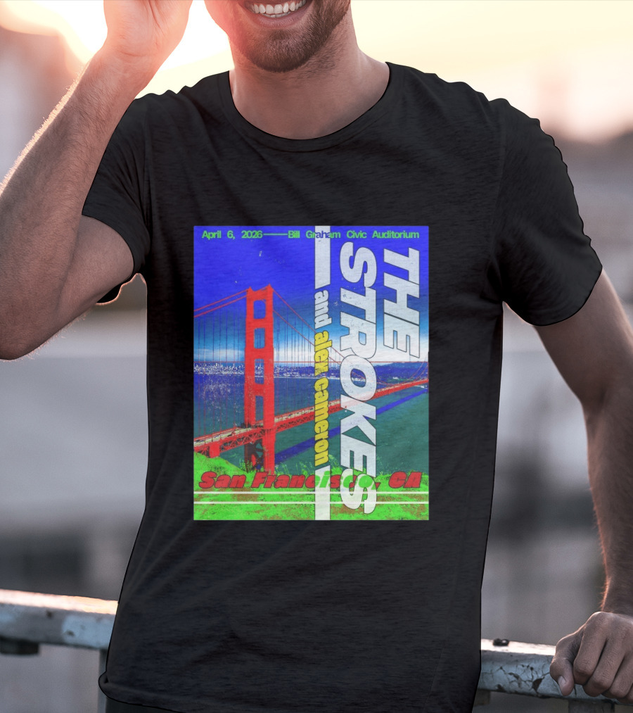 The Strokes And Alex Cameron San Francisco CA 2026 Bill Graham Civic Auditorium April 6 T-Shirt