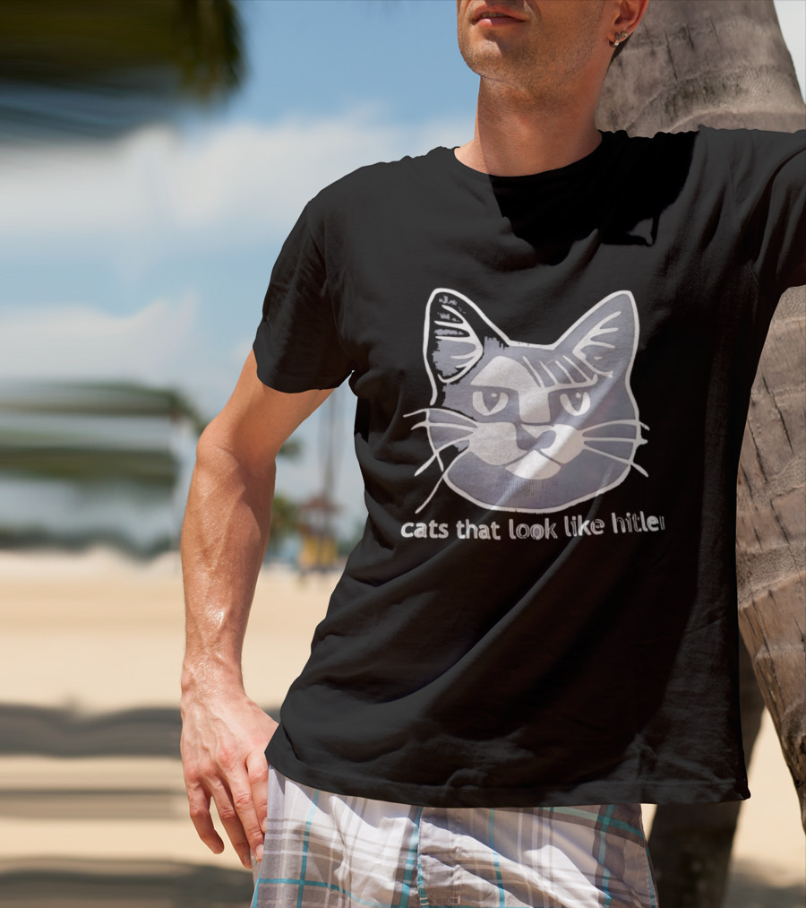 Cats That Look Like Hitler Feline T-Shirt