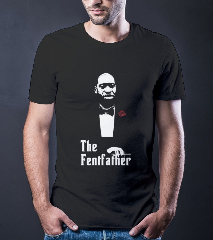 George Floyd The Fentfather T-Shirt
