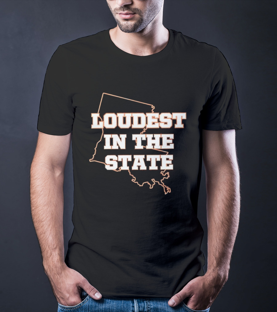 Loudest In The State Louisiana T-Shirt