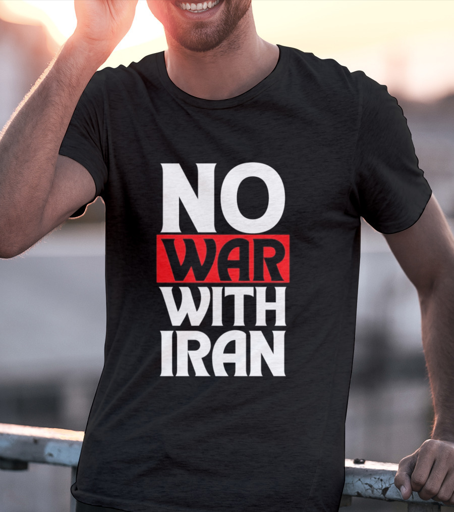 No War With Iran Peaceful Protest Message T-Shirt