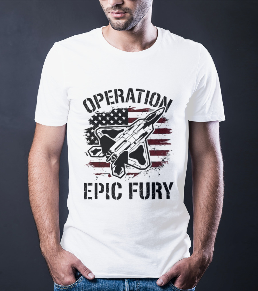 Operation Epic Fury Fighter Jet American Flag Stars T-Shirt