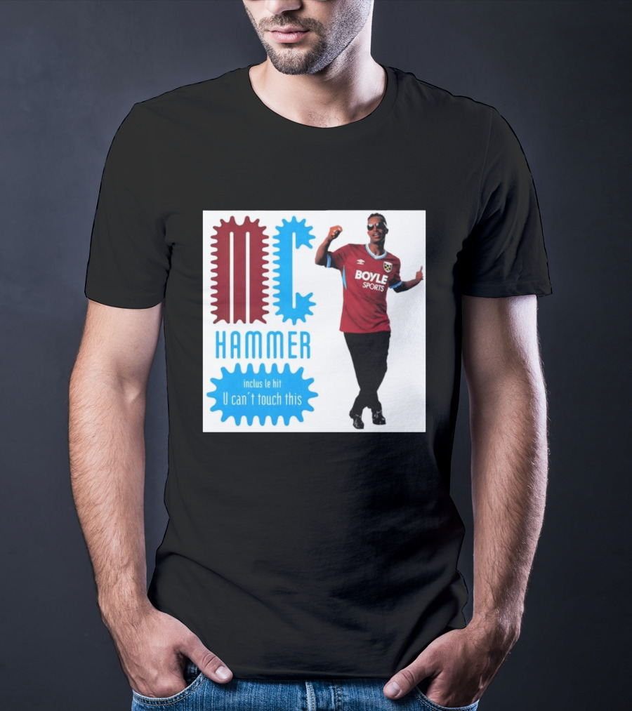 West Ham FC BoyleSports MC Hammer U Can't Touch This T-Shirt