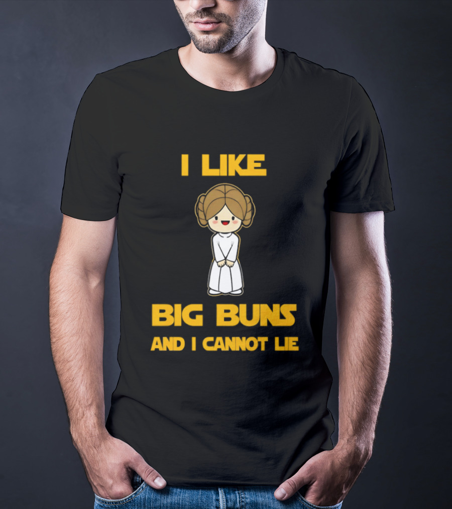 I Like Big Buns Leia Organa Cannot Lie T-Shirt