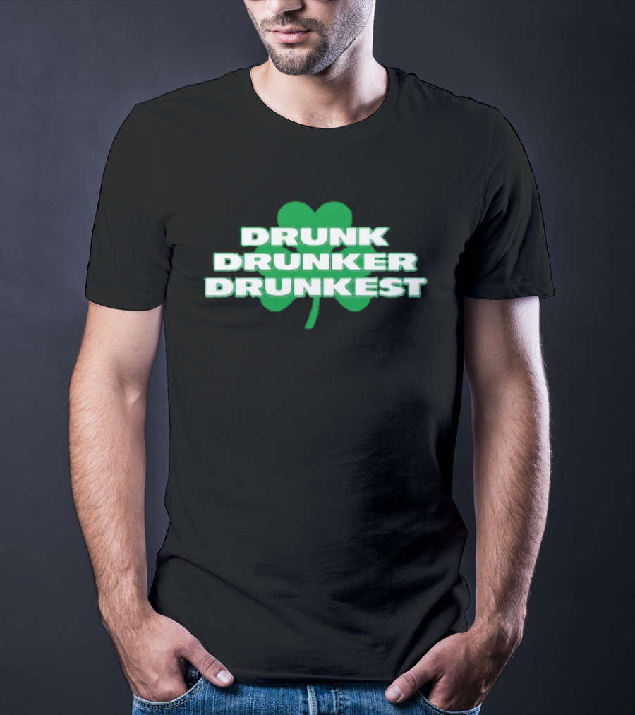 Shamrock Drunk Drunker Drunkest St Patrick's Day 2026 Fun Celebration T-Shirt