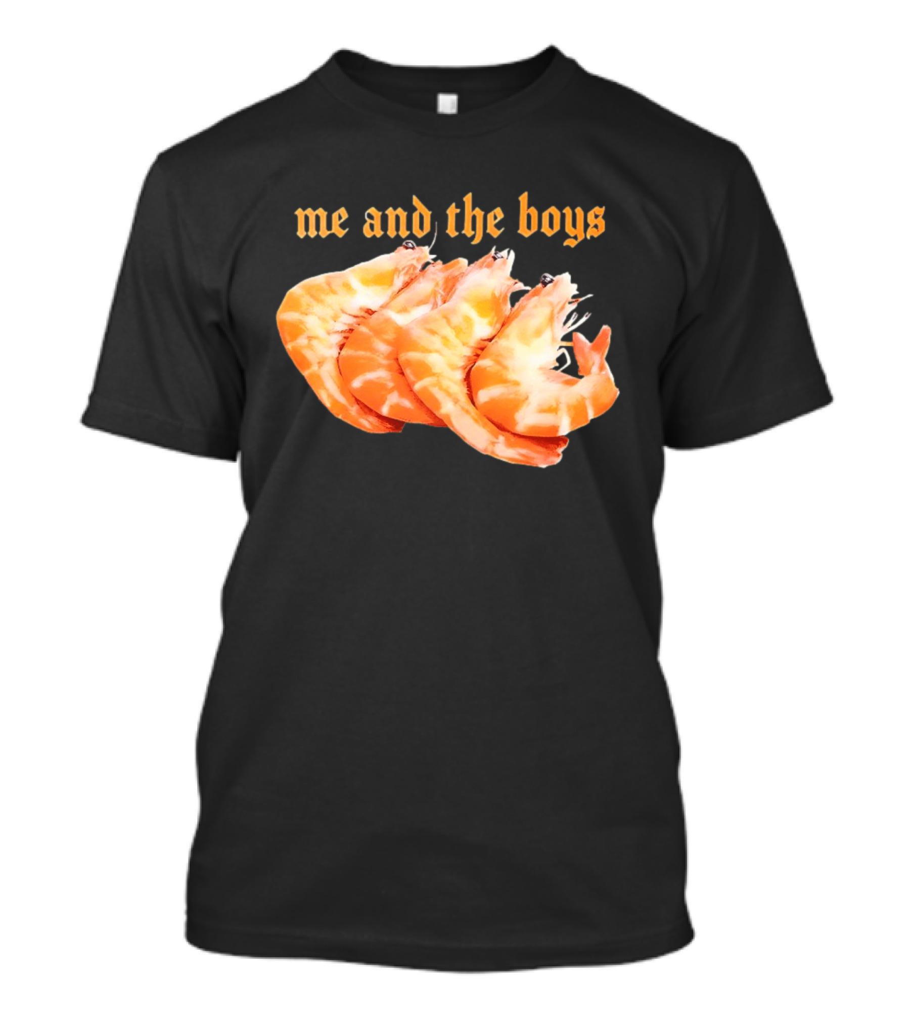 Shrimp Me And The Boys Funny Seafood Humor T-Shirt