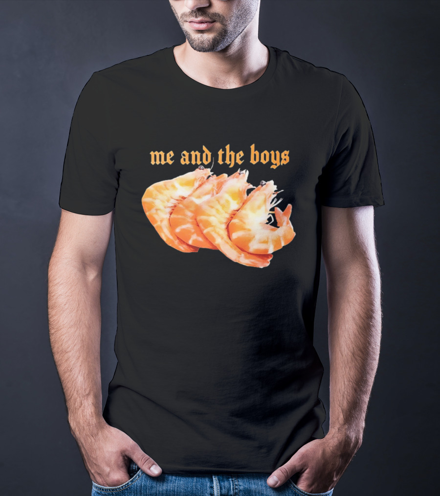 Shrimp Me And The Boys Funny Seafood Humor T-Shirt