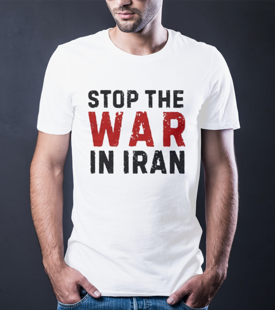 Stop The War In Iran Protest Movement T-Shirt