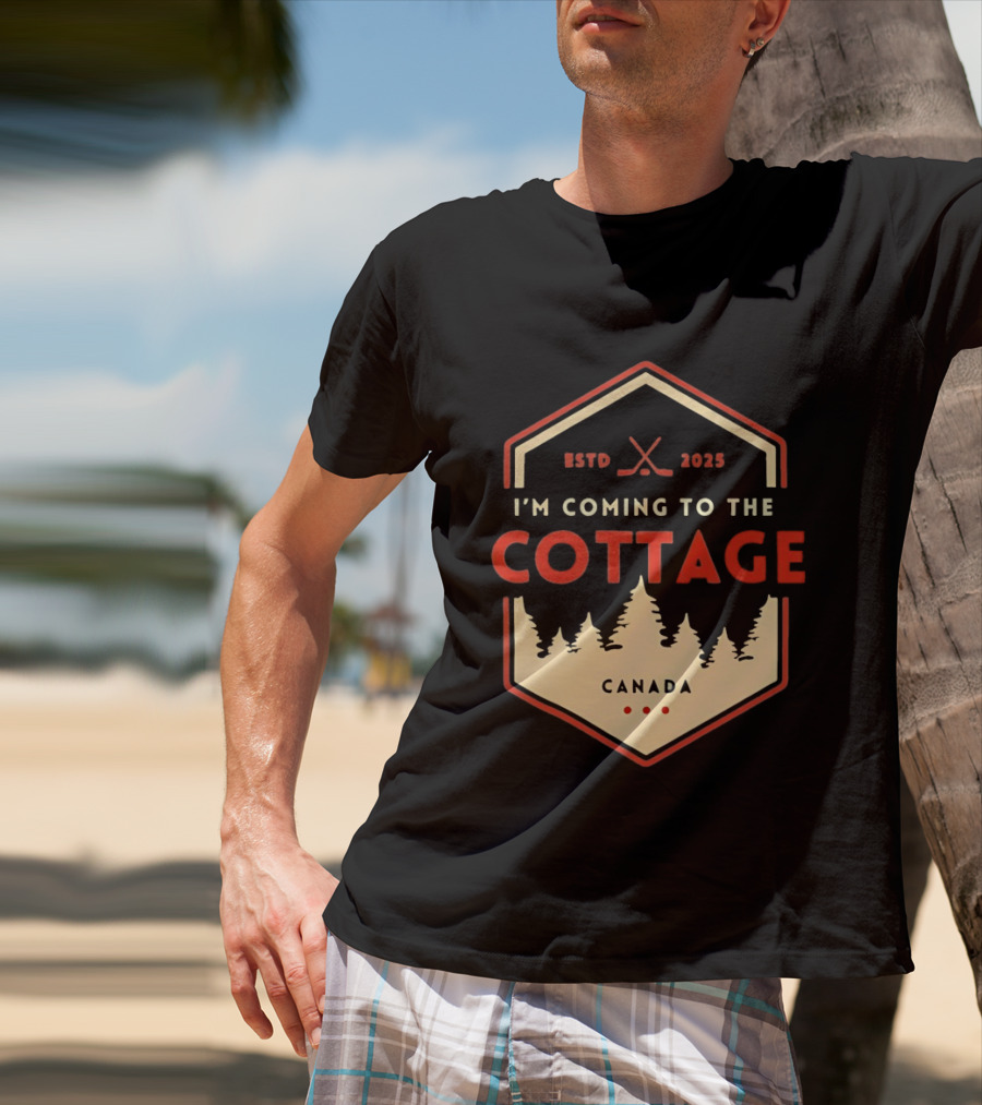 I'm Coming To The Cottage ESTD 2025 Canada Hockey T-Shirt