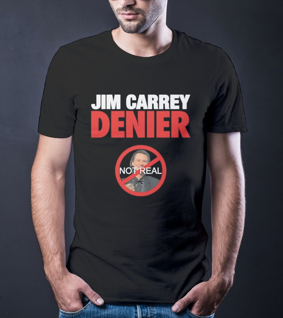 Jim Carrey Denier Not Real Image Circular Crossed Out T-Shirt