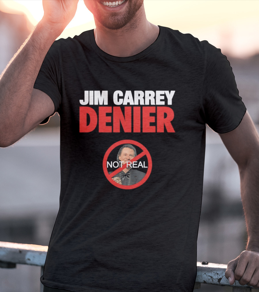 Jim Carrey Denier Not Real Image Circular Crossed Out T-Shirt