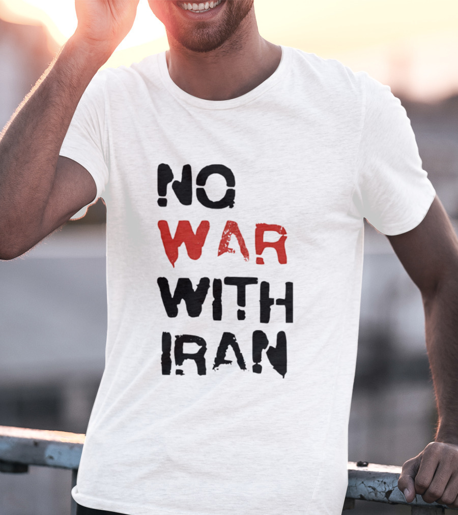 No War With Iran Bold Red And Black Message T-Shirt