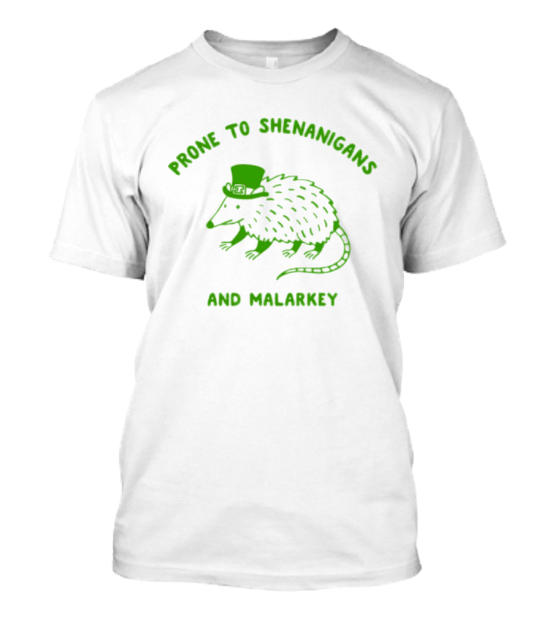 Prone To Shenanigans And Malarkey Opossum With Top Hat T-Shirt