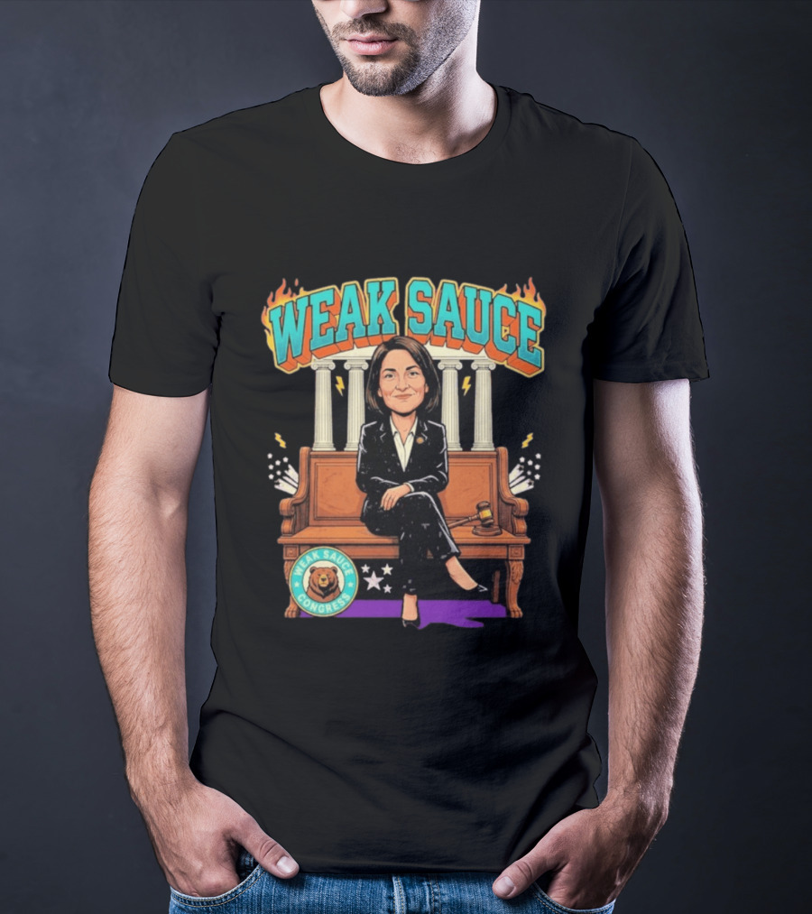 Weak Sauce Congress Gavel And Pillars Fiery T-Shirt