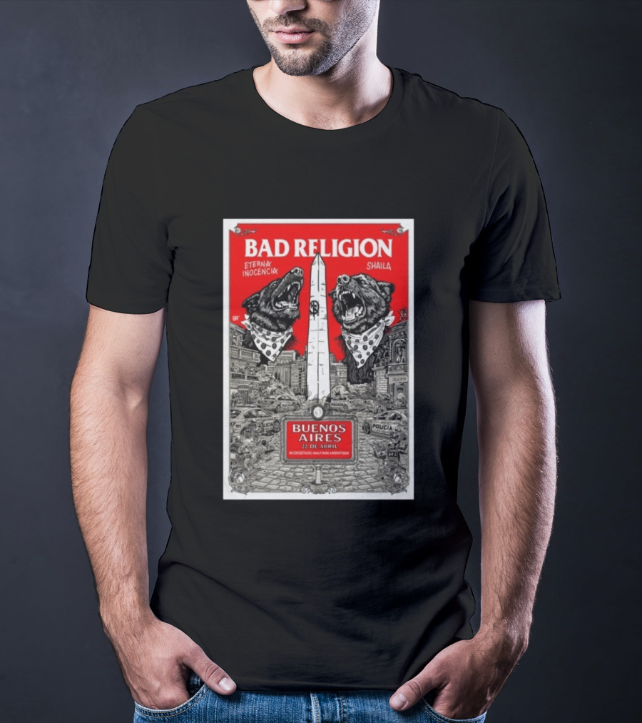 Bad Religion Buenos Aires 22 Abril Eternax Inocencia Shaila T-Shirt