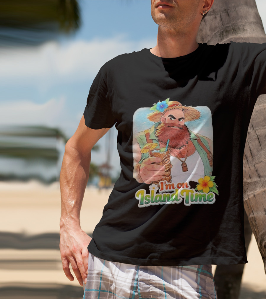I'm On Island Time Tropical Relaxation With Tiki Drink And Hawaiian Flower T-Shirt
