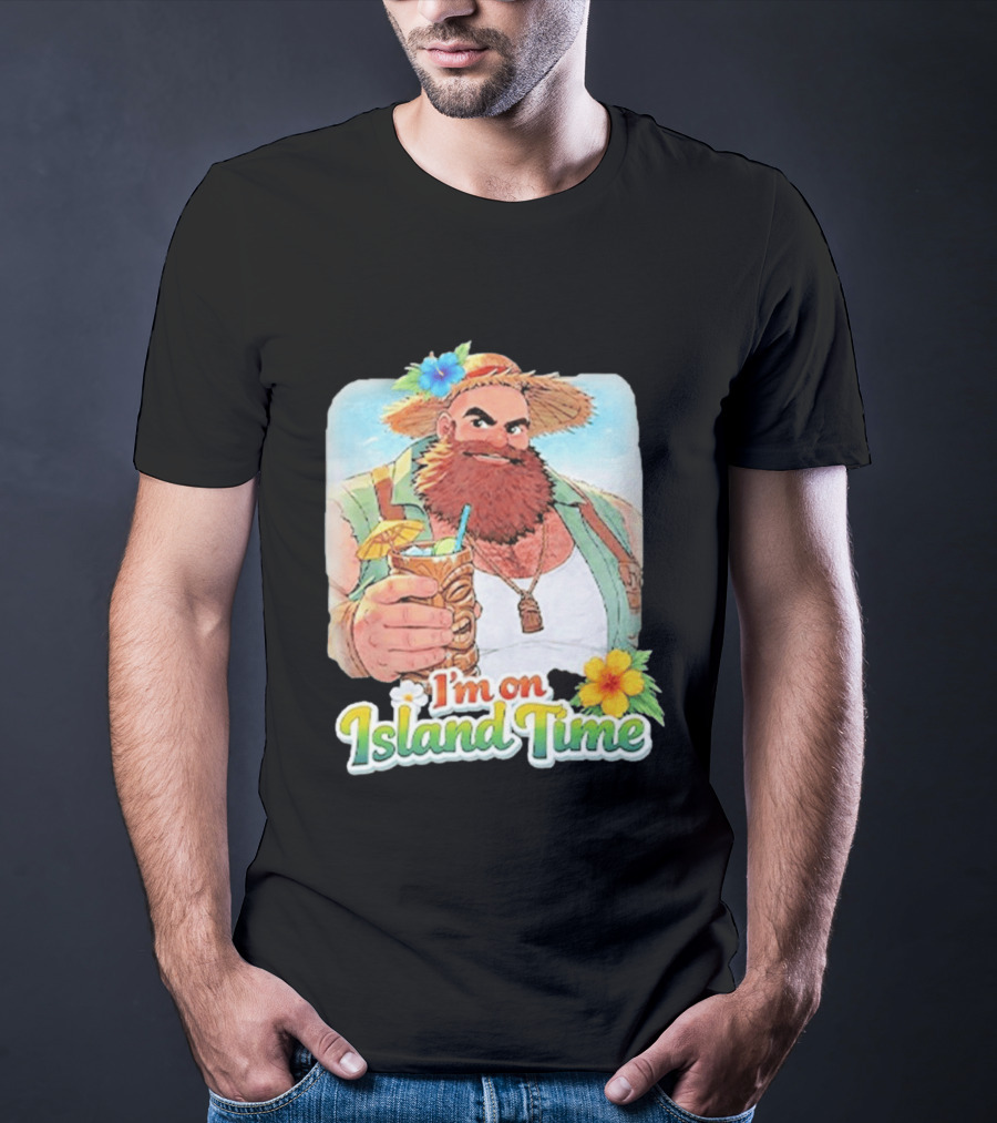 I'm On Island Time Tropical Relaxation With Tiki Drink And Hawaiian Flower T-Shirt