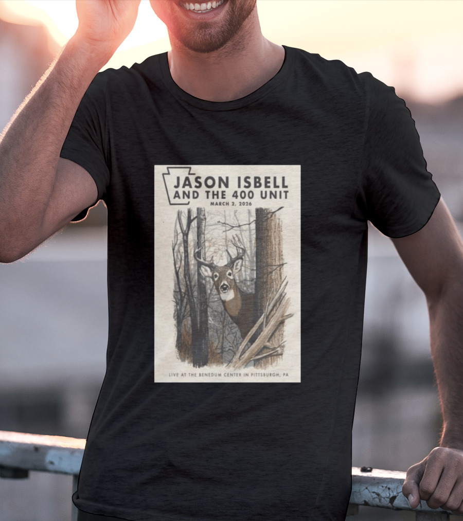 Jason Isbell And The 400 Unit Live At Benedum Center March 2 2026 Pittsburgh PA Deer T-Shirt