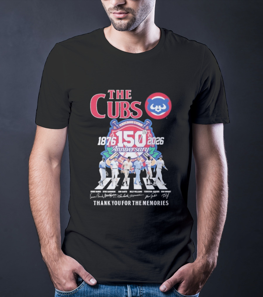 The Cubs 150th Anniversary 1876 2026 Thank You For The Memories Chicago Cubs Signatures T-Shirt
