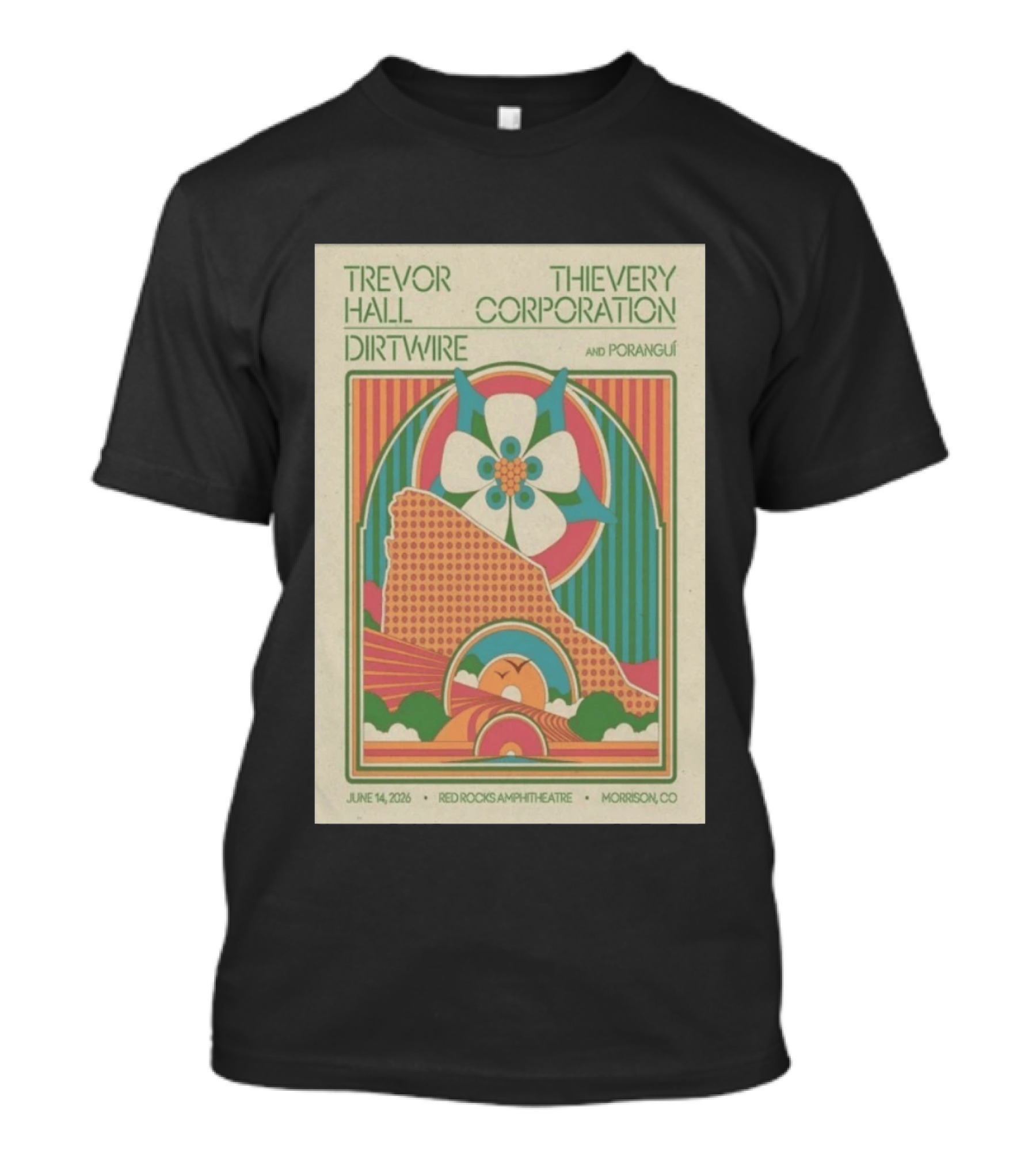 Trevor Hall Thievery Corporation Dirtwire Poranguí June 14 2026 Red Rocks Amphitheatre Morrison CO T-Shirt