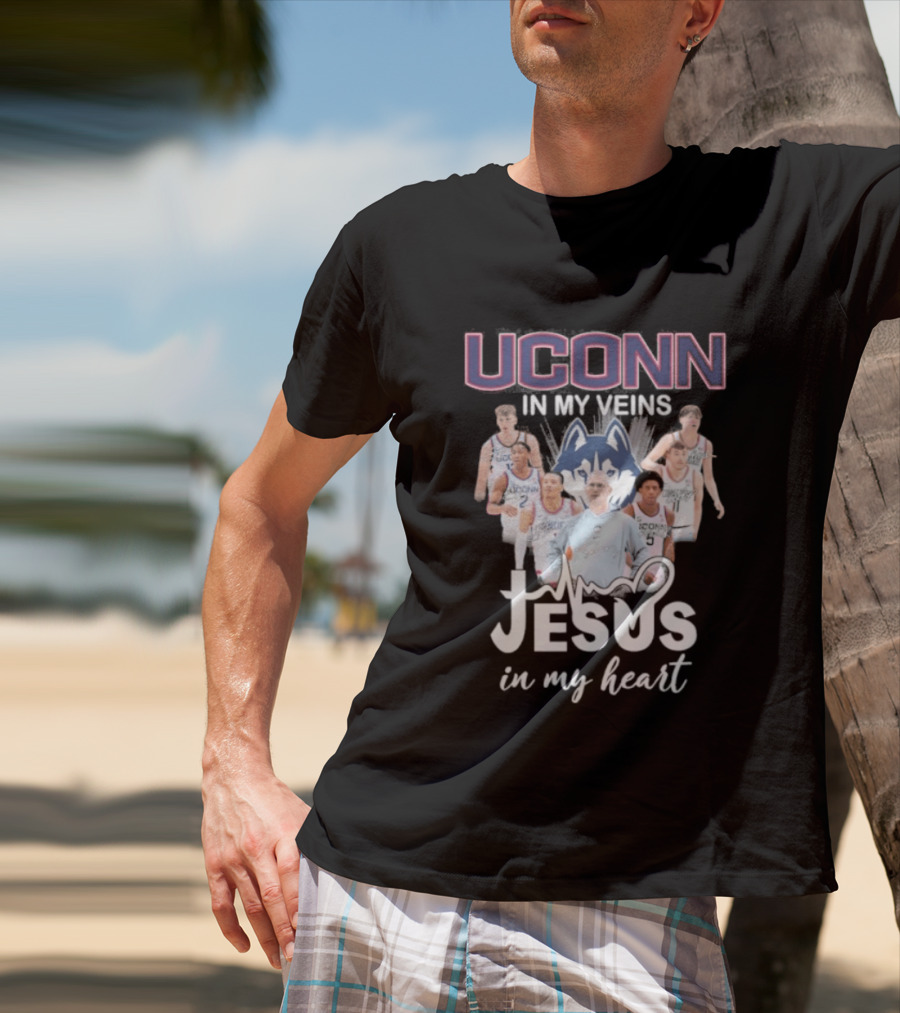 Uconn Huskies Basketball In My Veins Jesus In My Heart T-Shirt
