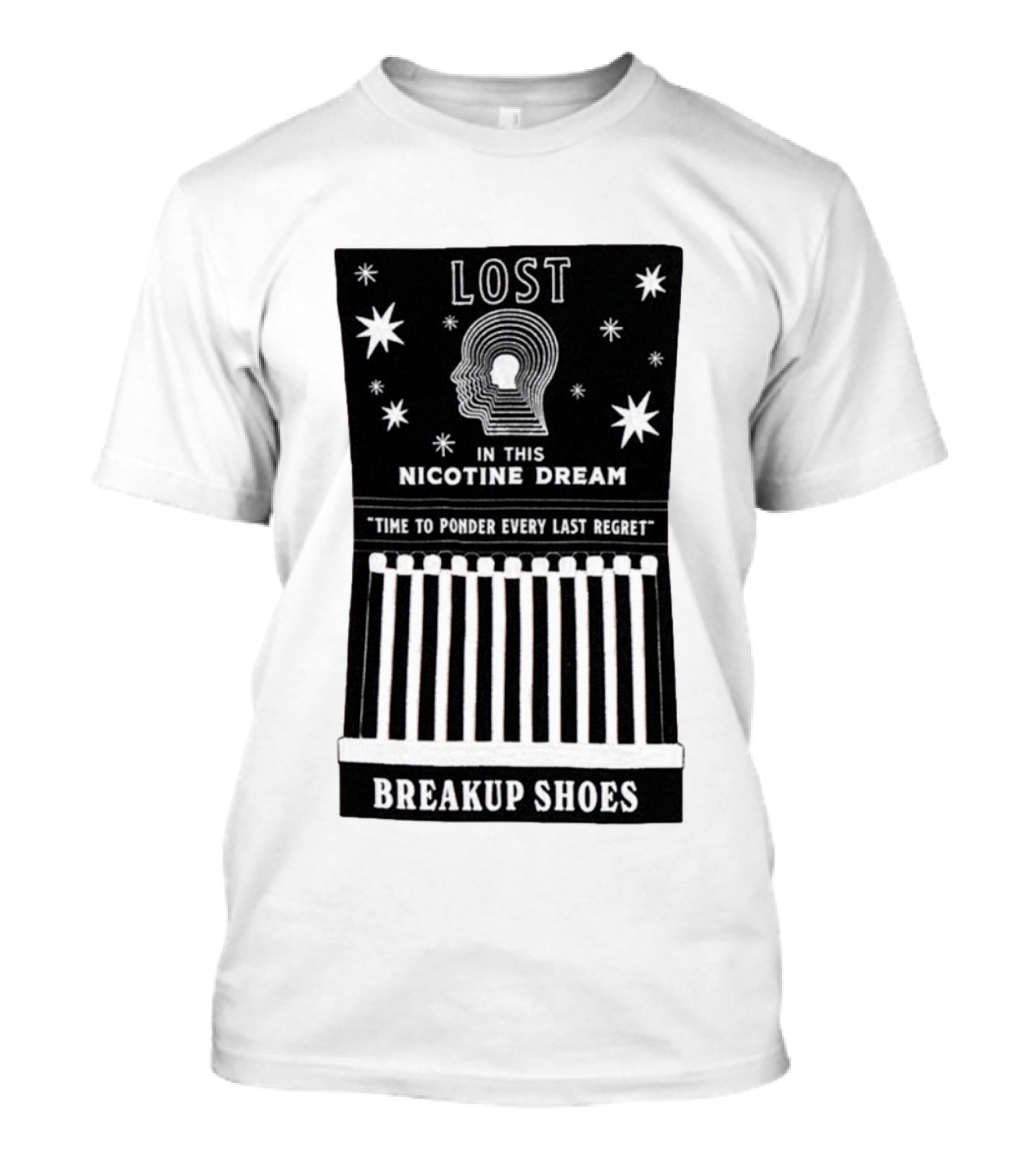 Breakup Shoes Lost In This Nicotine Dream Time To Ponder Every Last Regret T-Shirt