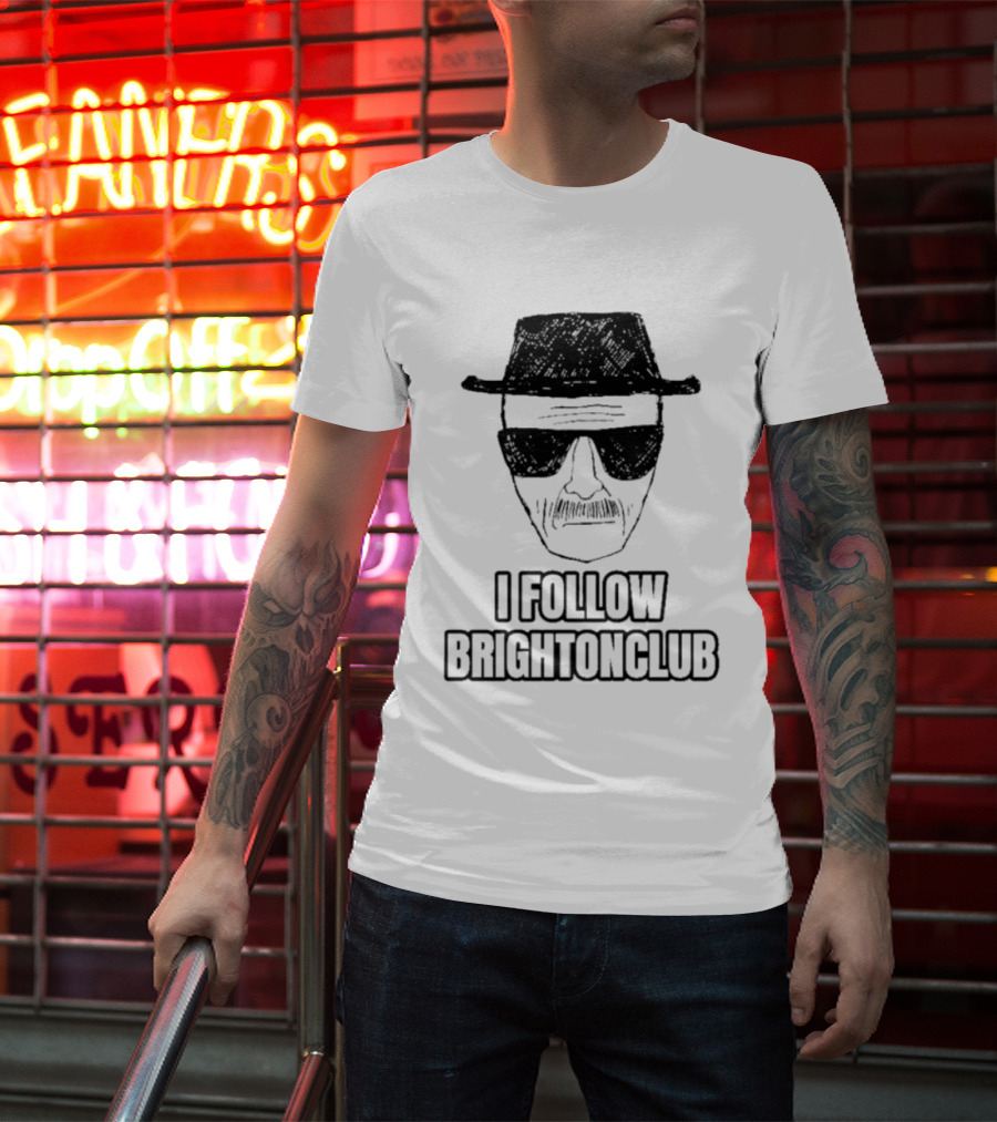 I Follow Brighton Club Walter Face Hat And Sunglasses T-Shirt