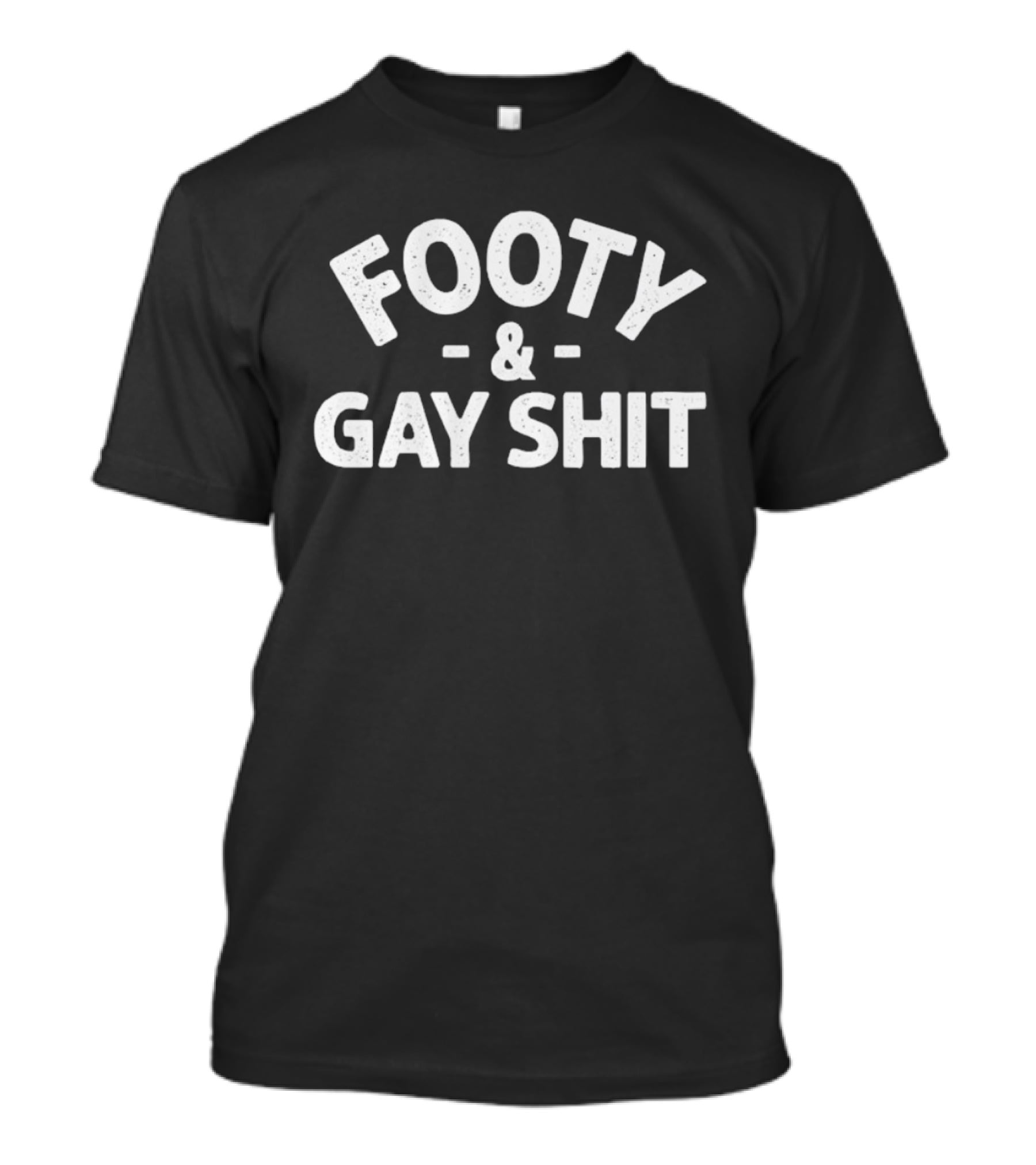 Footy And Gay Shit LGBTQ Pride Soccer Fan Clothing T-Shirt