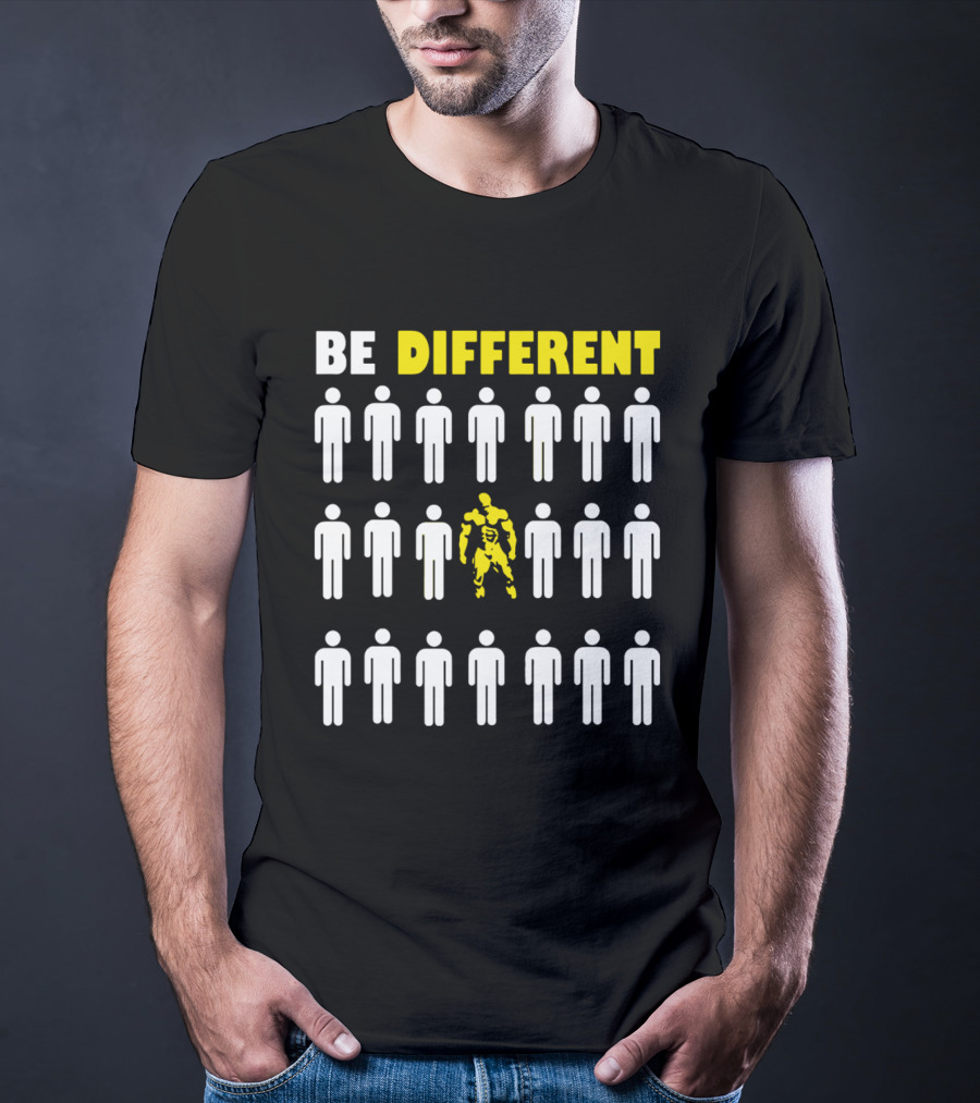 BE DIFFERENT GYM Bodybuilder Motivation Stand Out T-Shirt