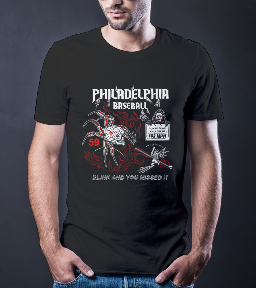 Philadelphia Baseball 59 Phillies Blink And You Missed It Durantula T-Shirt