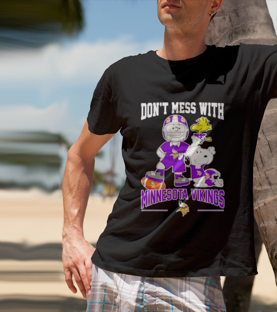 Don't Mess With Minnesota Vikings Charlie Brown Snoopy T-Shirt