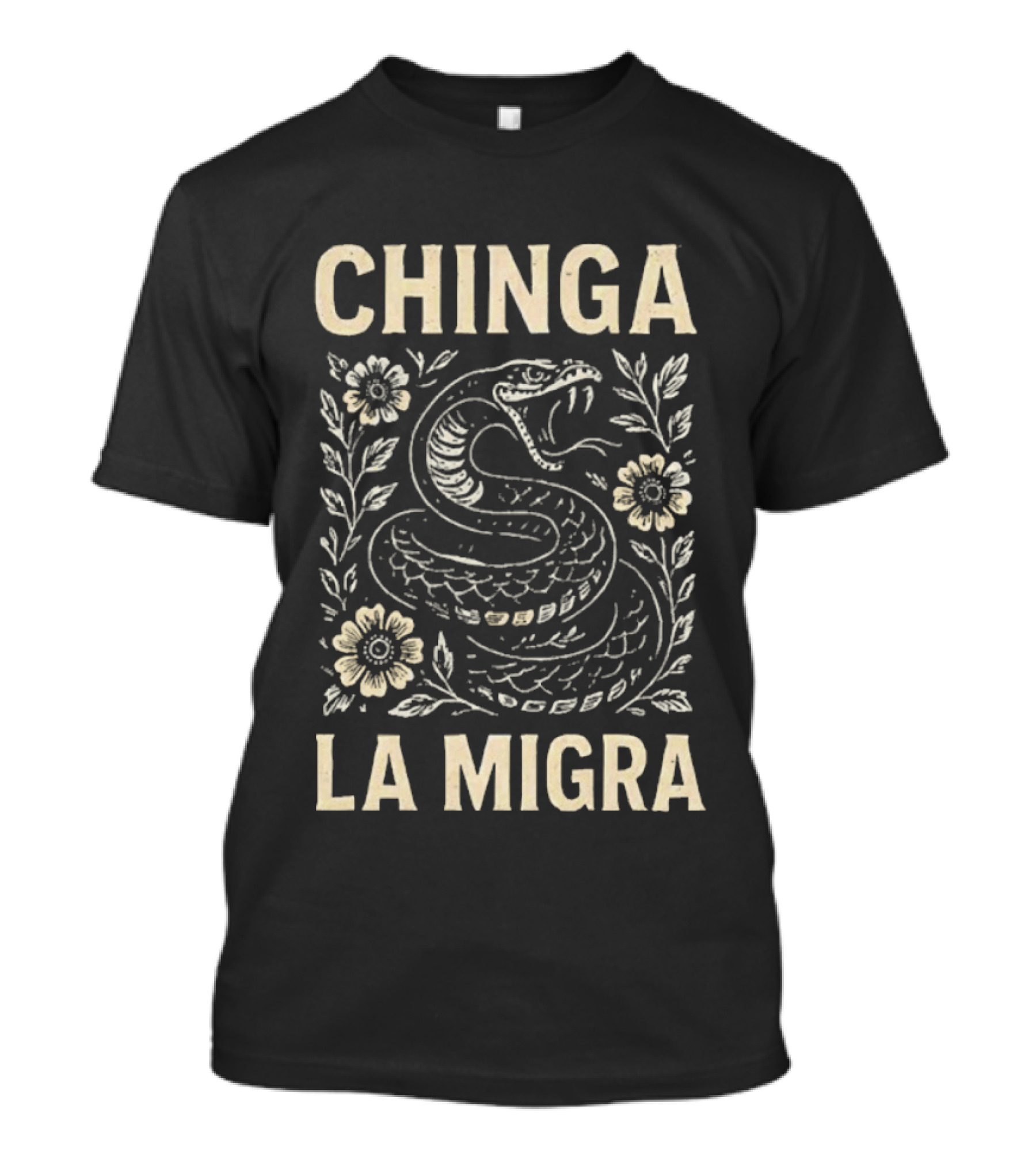 Chinga La Migra Snake And Floral T-Shirt