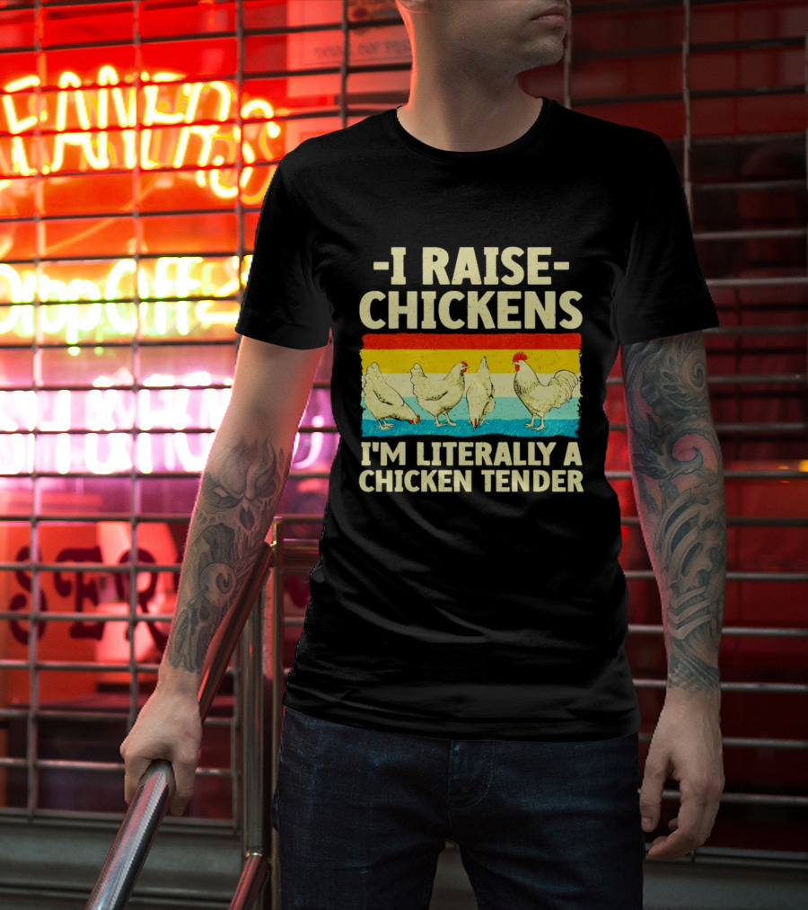 I Raise Chickens I'm Literally A Chicken Tender Vintage Rainbow Rooster Hens T-Shirt