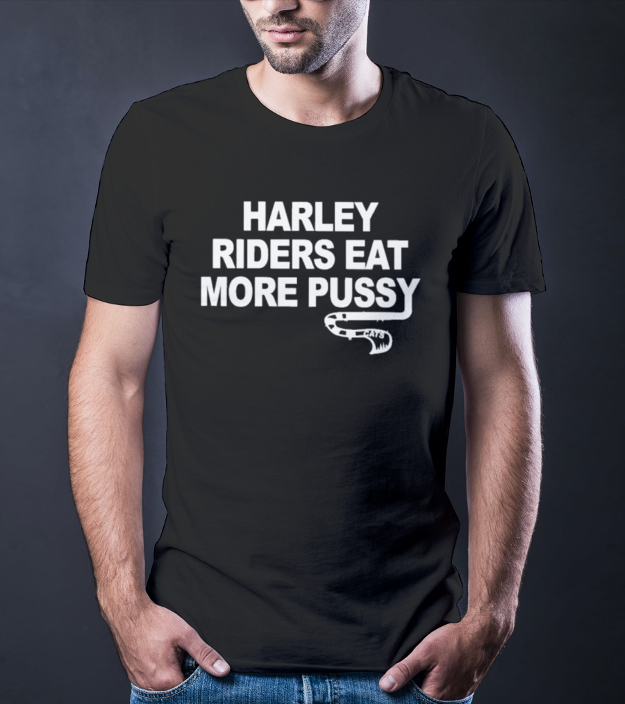Harley Riders Eat More T-Shirt
