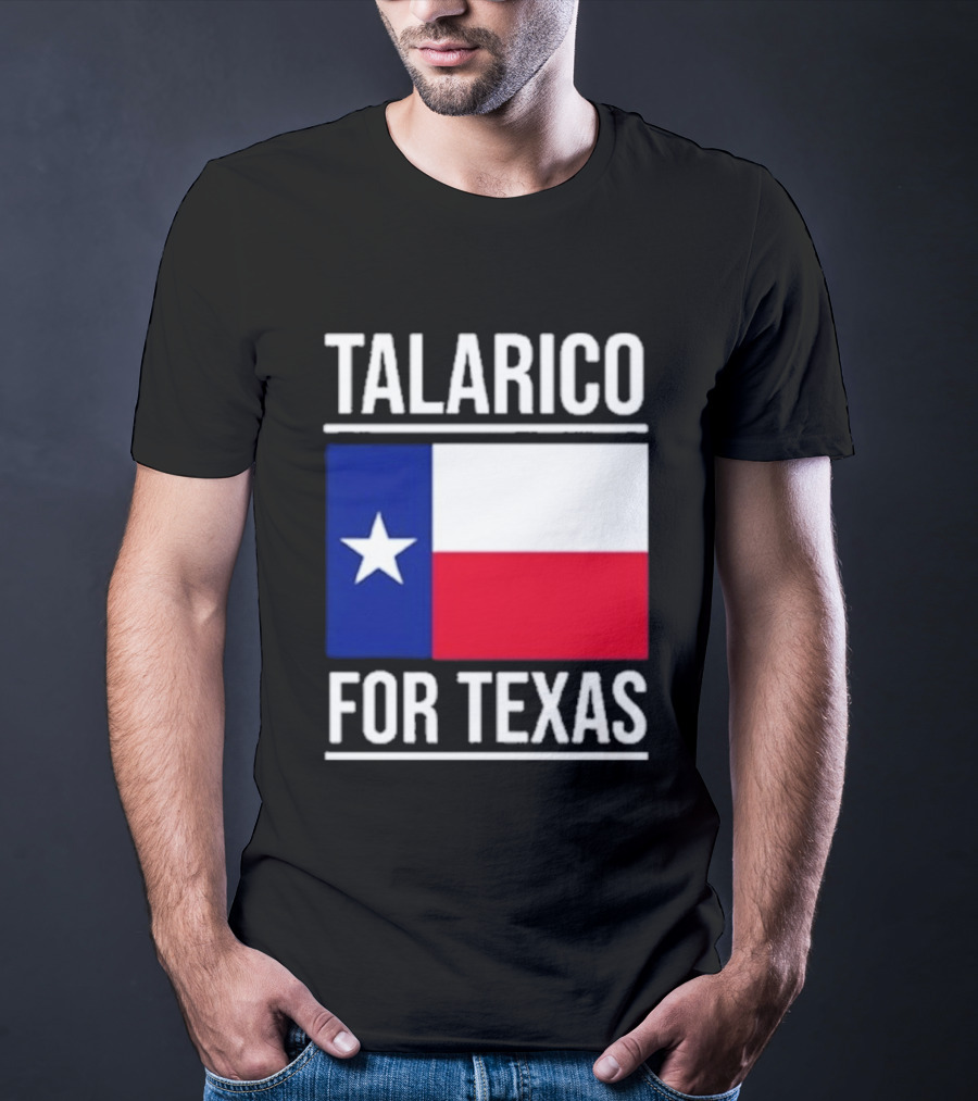Talarico For Texas Senate Texas Flag Star T-Shirt