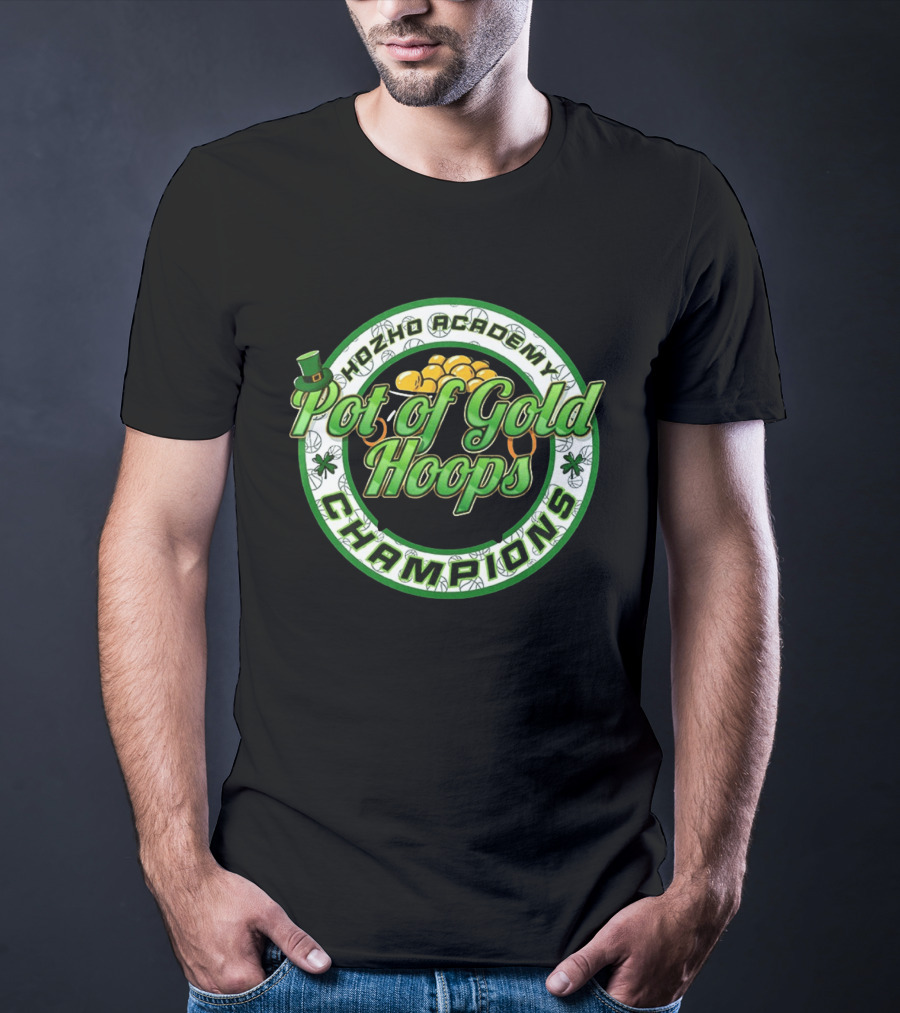 Hozho Academy Pot Of Gold Hoops Champions Saint Patrick's Day T-Shirt
