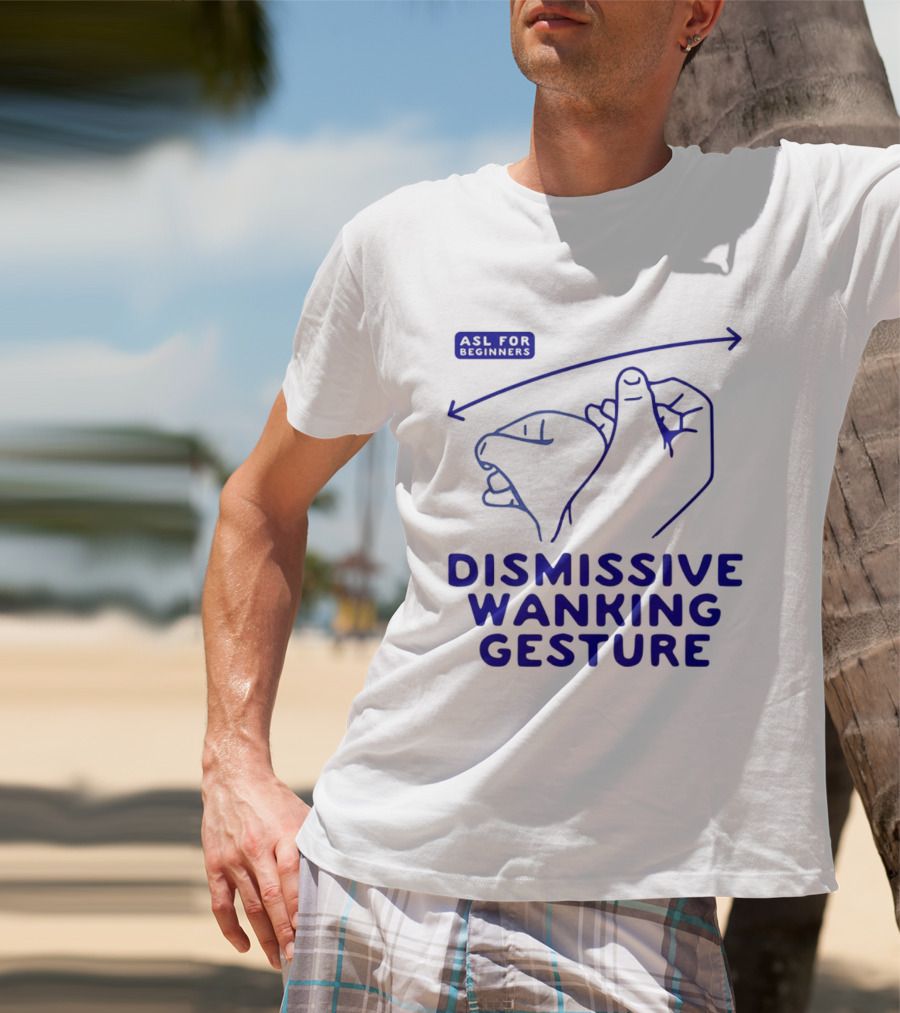 Sorry Offended Dismissive Wanking Gesture T-Shirt